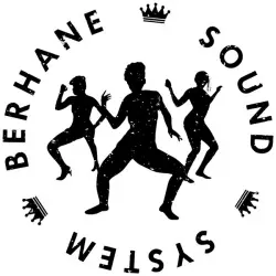 Berhane Sound System