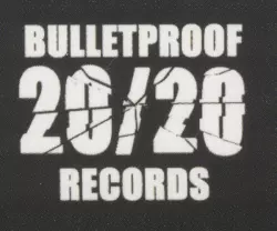 Bulletproof 20/20 Records