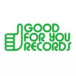 Good For You Records