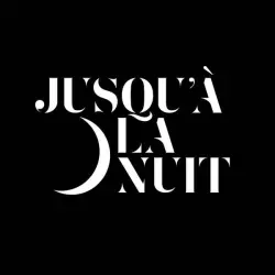 Jusqu'à La Nuit