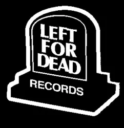 Left For Dead Records