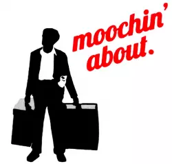 Moochin' About