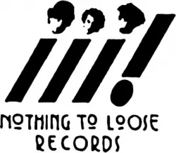 Nothing To Loose Records