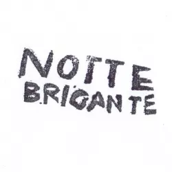 Notte Brigante