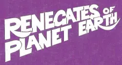 Renegates Of Planet Earth