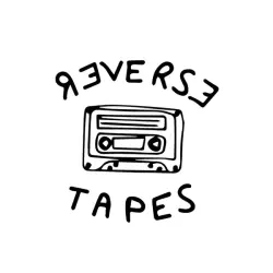 Reverse Tapes