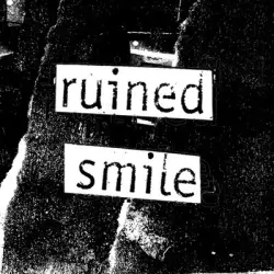 Ruined Smile