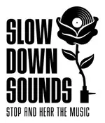 Slow Down Sounds