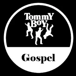 Tommy Boy Gospel