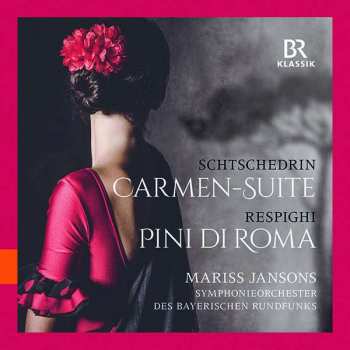 Album Symphonie-Orchester Des Bayerischen Rundfunks: Carmen*Suite - Pini Di Roma