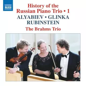 History Of The Russian Piano Trio, Vol. 1