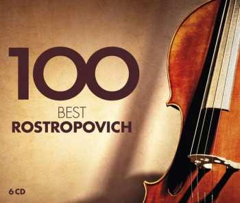 Album Mstislav Rostropovitsch: 100 Best Rostropovich