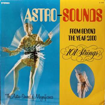 Album 101 Strings: Astro-Sounds From Beyond The Year 2000