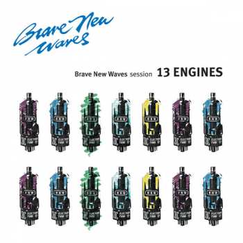 LP 13 Engines: Brave New Waves Session LTD | CLR 131934