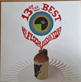 LP 13th Floor Elevators: 13 Of The Best 582655