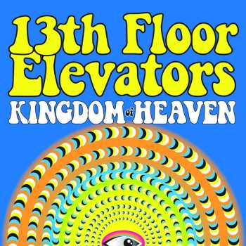 CD 13th Floor Elevators: Kingdom Of Heaven 563316