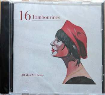 16 Tambourines: All Men Are Fools