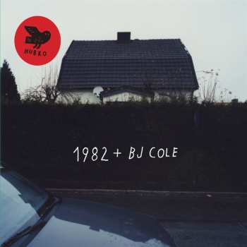 CD 1982: 1982 + BJ Cole 616311