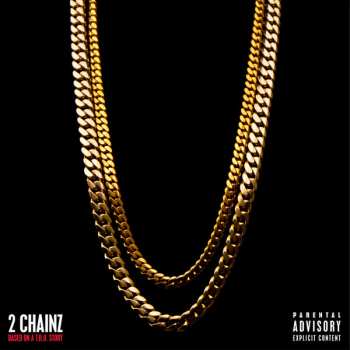 Album 2 Chainz: Based On A T.R.U. Story