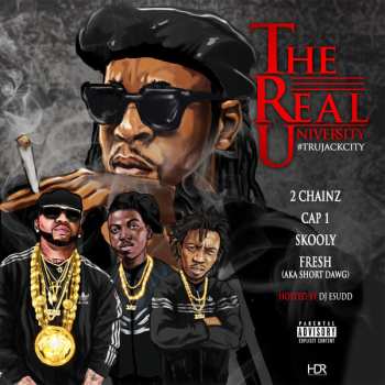 Album 2 Chainz: T.R.U. (The Real University) 