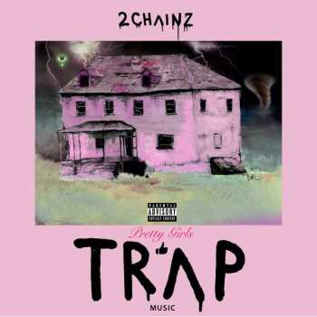 CD 2 Chainz: Pretty Girls Like Trap Music 389111