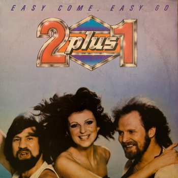 LP 2 plus 1: Easy Come, Easy Go 50184