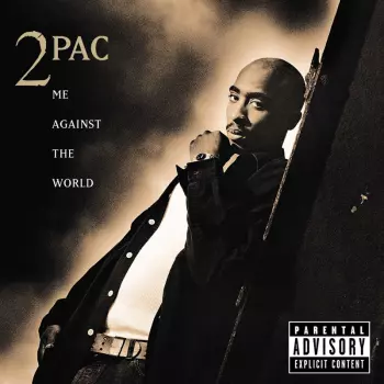 2Pac: Me Against the World