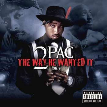 2Pac: The Way He Wanted It Vol. 3