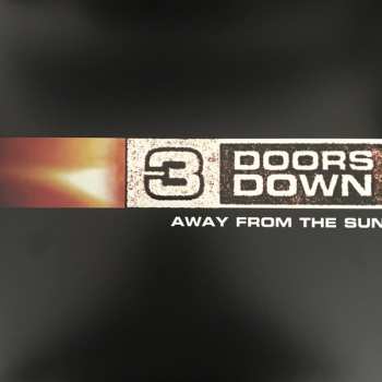 2LP 3 Doors Down: Away From The Sun 446324