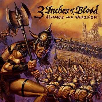 Album 3 Inches Of Blood: Advance And Vanquish