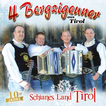 Album 4 Bergzigeuner Aus Tirol: Schianes Land Tirol