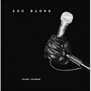 Album 400 Blows: Black Rainbow