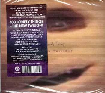 CD 400 Lonely Things: The New Twilight 617252