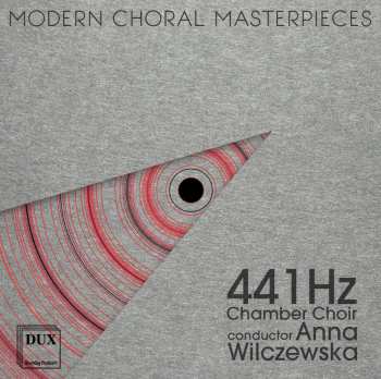 CD 441 Hz Chamber Choir: Modern Choral Masterpieces 558763