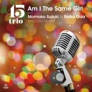 Album 45 Trio: Am I The Same Girl