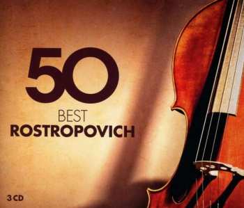 Album Mstislav Rostropovitsch: 50 Best Rostropovich