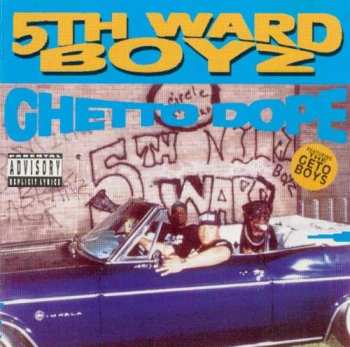 Album 5th Ward Boyz: Ghetto Dope