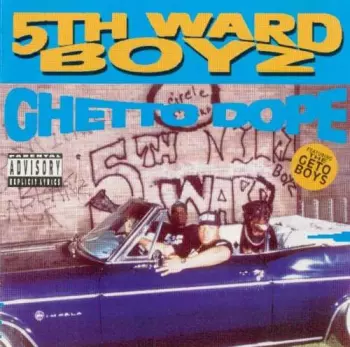 5th Ward Boyz: Ghetto Dope