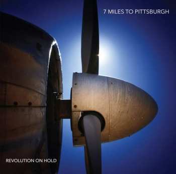 CD 7 Miles To Pittsburgh: Revolution On Hold 155796