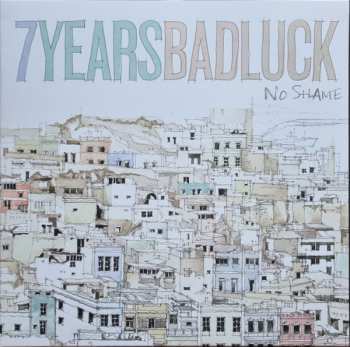 Album 7YEARSBADLUCK: No Shame