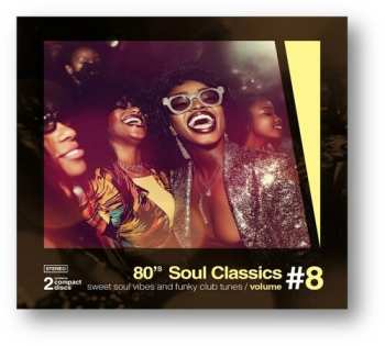 Album 80's Soul Classics 8 / Various: 80's Soul Classics 8