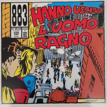 LP 883: Hanno Ucciso L'Uomo Ragno CLR | LTD | NUM 638291