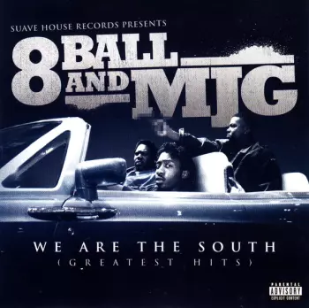 Eightball & M.J.G.: We Are The South (Greatest Hits)