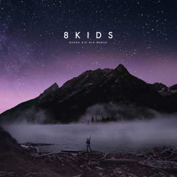 Album 8kids: Denen Die Wir Waren