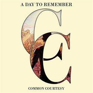 CD A Day To Remember: Common Courtesy 601631