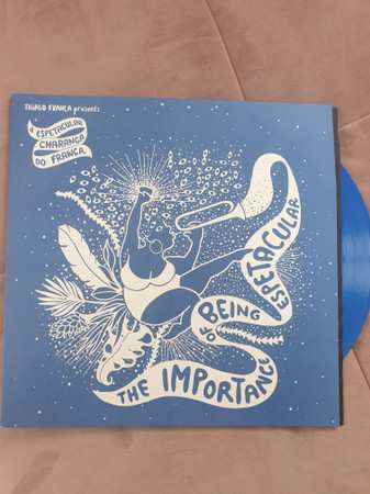 LP A Espetacular Charanga Do França: The Importance Of Being Espetacular LTD | CLR 405723