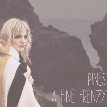 CD A Fine Frenzy: Pines 558320