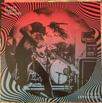 LP A Place To Bury Strangers: Live At Levitation CLR | LTD 640504