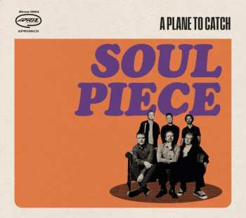 Album A Plane To Catch: Soul Piece