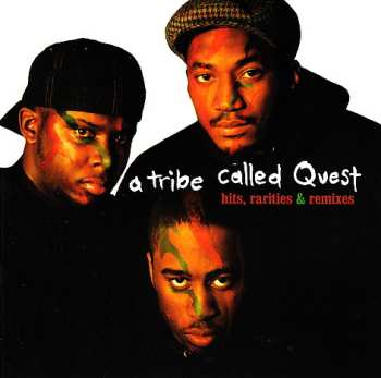 CD A Tribe Called Quest: Hits, Rarities, & Remixes 643520